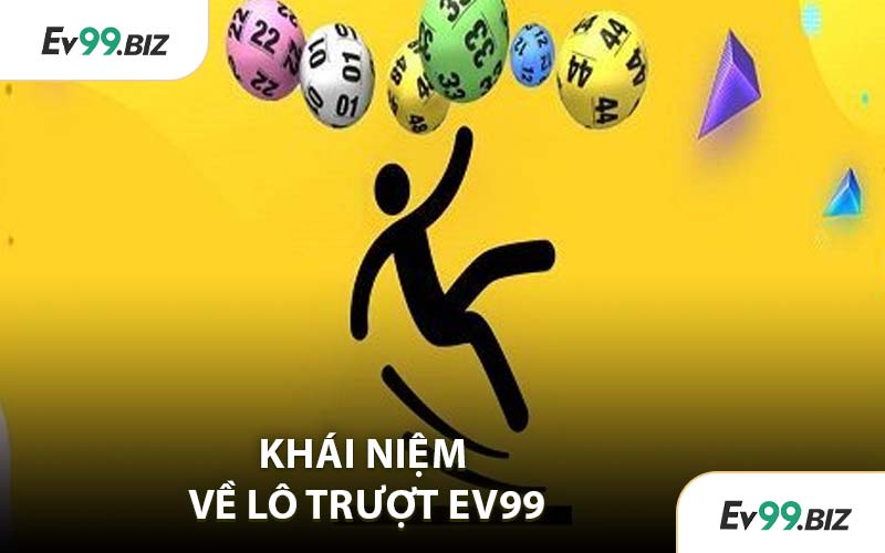 Khái Niệm Về Lô Trượt EV99